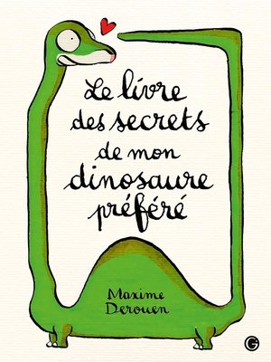 cover image of Le livre des secrets de mon dinosaure préféré